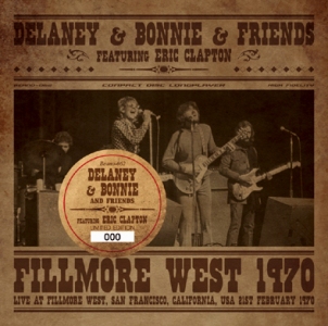 Delaney u0026 Bonnie u0026 Friends Featuring Eric Clapton – Fillmore ...