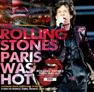 Rolling Stones - Paris Was Hot