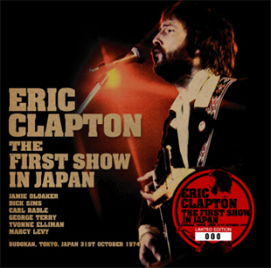 Eric Clapton - The First Show In Japan