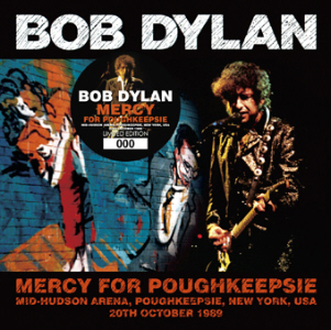 Bob Dylan - Mercy For Poughkeepsie