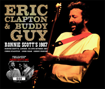 Eric Clapton & Buddy Guy – Ronnie Scott’s 1987