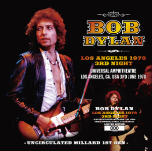 Bob Dylan – Los Angeles 1978 3rd Night Uncirculated Millard 1st Gen