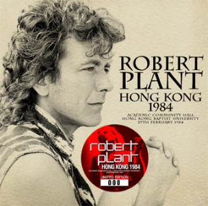 Robert Plant – Hong Kong 1984