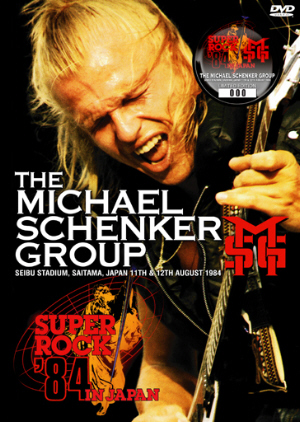 Michael Schenker Group - Super Rock ‘84 In Japan